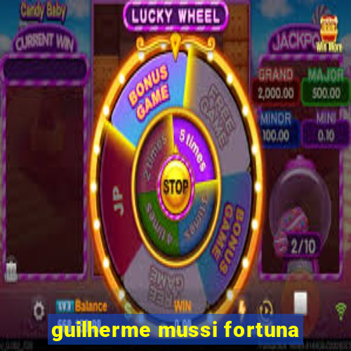 guilherme mussi fortuna